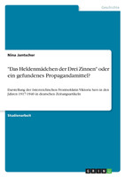 "Das Heldenmädchen der Drei Zinnen" oder ein gefundenes Propagandamittel?