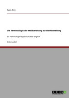 Die Terminologie der Malzbereitung zur Bierherstellung