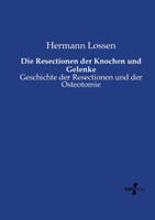 Die Resectionen der Knochen und Gelenke
