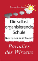 Die selbstorganisierende Schule