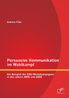 Persuasive Kommunikation im Wahlkampf