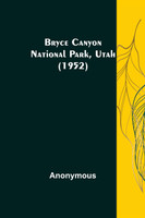 Bryce Canyon National Park, Utah (1952)