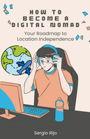 How to Become a Digital Nomad