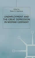 Unemployment and the Great Depression in Weimar Germany