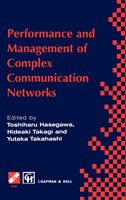 Performance and Management of Complex Communication Networks