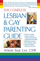 The Complete Lesbian and Gay Parenting Guide