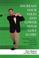 Increase Your Sales and Lower Your Golf Score
