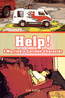 Help! I Married a Cartoon Character