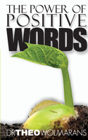 THE POWER OF POSITIVE WORDS