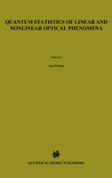 Quantum Statistics of Linear and Nonlinear Optical Phenomena