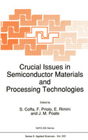 Crucial Issues in Semiconductor Materials and Processing Technologies
