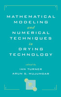 Mathematical Modeling and Numerical Techniques in Drying Technology