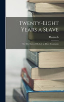 Twenty-eight Years a Slave