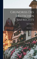 Grundriss des Deutschen Strafrechts