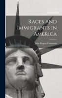 Races and Immigrants in America