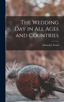 The Wedding Day in All Ages and Countries