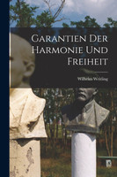 Garantien der harmonie und Freiheit