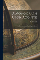 A Monograph Upon Aconite