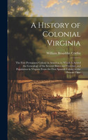 A History of Colonial Virginia