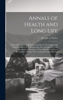 Annals of Health and Long Life