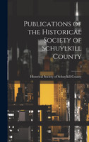 Publications of the Historical Society of Schuylkill County; 3