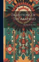 Traditions Of The Arapaho