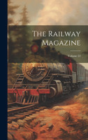 The Railway Magazine; Volume 22