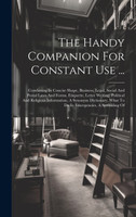 The Handy Companion For Constant Use ...