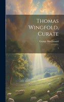 Thomas Wingfold, Curate