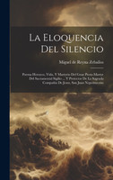 La Eloquencia Del Silencio