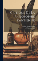 Critique De La Philosophie Kantienne