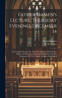 Father Damen's Lecture, Thursday Evening, December 14