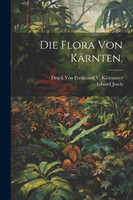 Die Flora von Kärnten.
