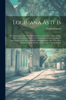 Louisiana As It Is