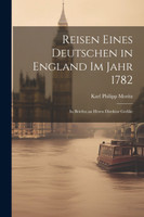 Reisen eines Deutschen in England im Jahr 1782