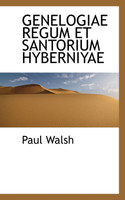 GENELOGIAE REGUM  ET  SANTORIUM  HYBERNIYAE