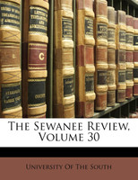 The Sewanee Review, Volume 30