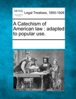 A Catechism of American law