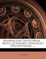Mammalium Exoticorum ... Musci Academici Zoologici Descriptiones......