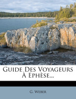 Guide Des Voyageurs À Ephèse...