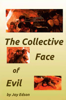 The Collective Face of Evil
