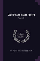 Ohio Poland-china Record; Volume 22
