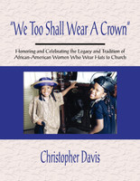 "We Too Shall Wear A Crown"