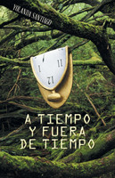 A Tiempo y Fuera de Tiempo