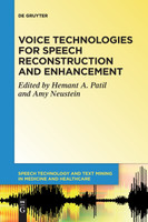 Voice Technologies for Speech Reconstruction and Enhancement