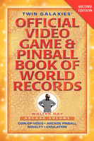 Twin Galaxies' Official Video Game & Pinball Book Of World Records; Arcade Volume, Second Edition