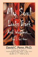 My Soul Looks Back and Wonders... How I Got Over