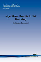 ALGORITHMIC RESULTS IN LIST DECODING