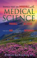 Things that are Impossible with Medical Science