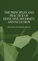 The Principles and Practice of Effective Diversity and Inclusion